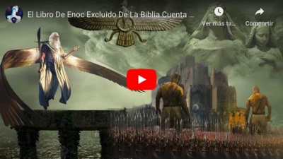 El Libro de Enoc, excluído de la Biblia, por qué?